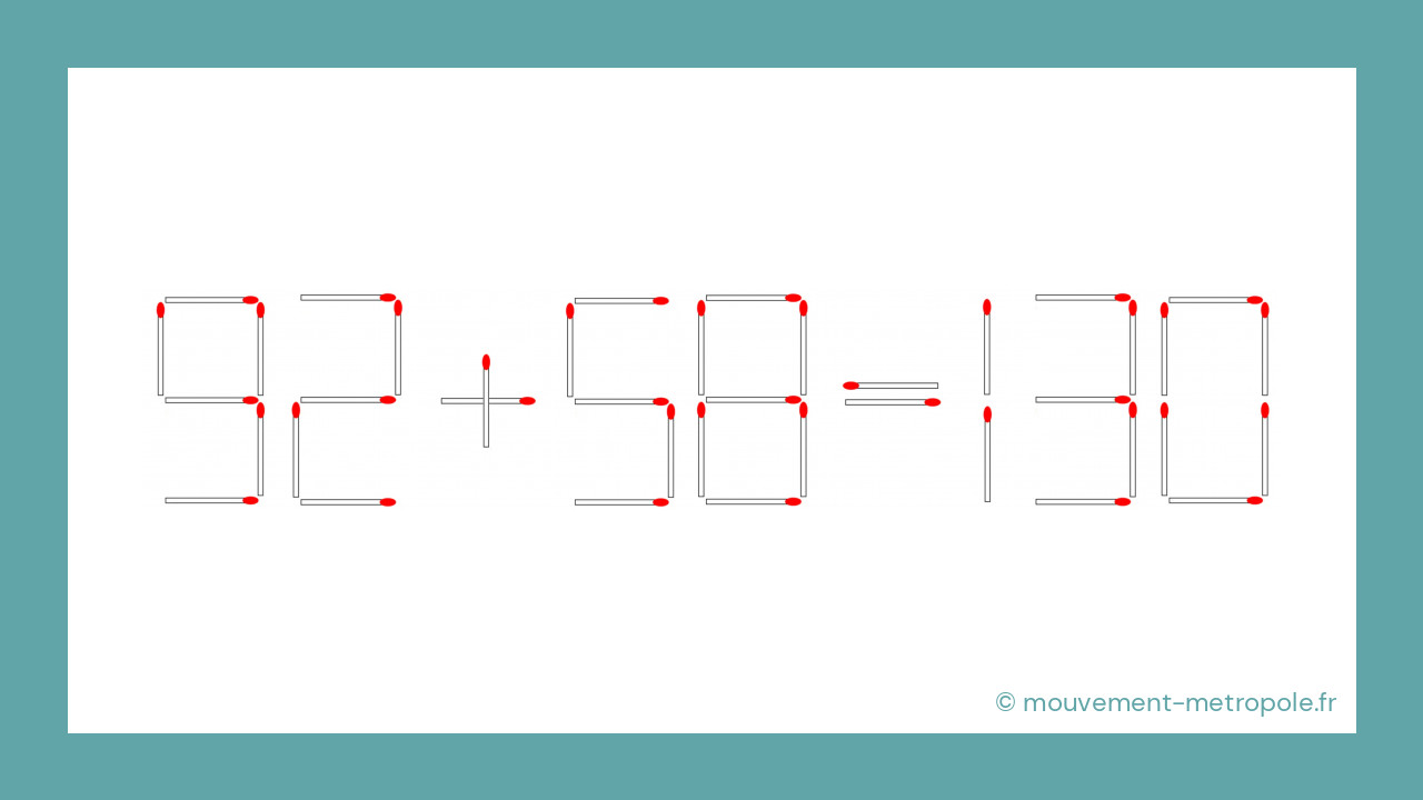 92 + 58 = 130 – Mais quelque chose cloche... Arriverez-vous à trouver la solution ? 92 + 58 = 130 – Mais quelque chose cloche... Arriverez-vous à trouver la solution ?